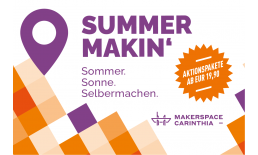 Sommeraktion - 1 Monat Makerspace - Unternehmer Summer Makin 2022